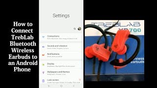 How to Connect TrebLab Bluetooth Wireless Earbuds to an Android Phone