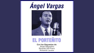 Video thumbnail of "Ángel Vargas - El Choclo"