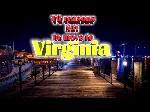 Top 10 reasons NOT to move to Virginia. #3 in my favorite. Pros and Cons