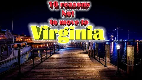 Top 10 reasons NOT to move to Virginia. #3 in my f...
