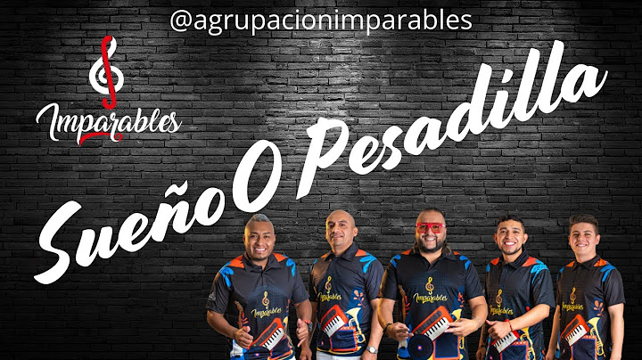 Agrupación Imparables - Sueño O Pesadilla (VideoLyric)