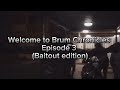 Brum chronicles  episode 3 baitout edition