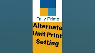 Print Alternate Unit On Sale Invoice In Tally Prime | Print alternate unit  in separate column