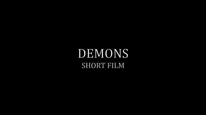 Demons | Short Film
