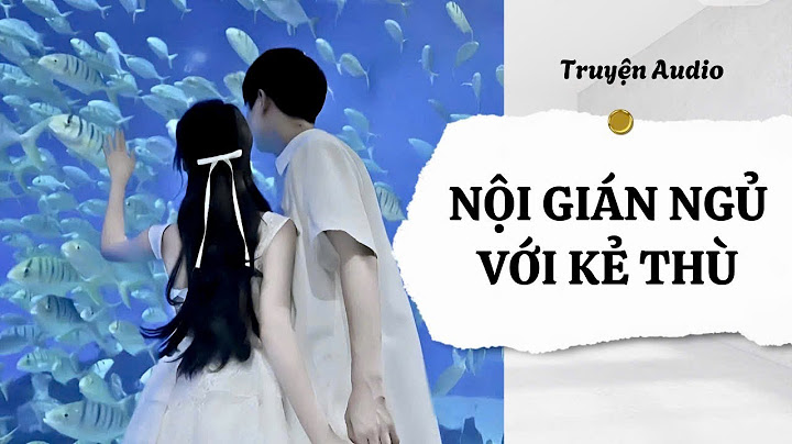 TRUYỆN AUDIO | TẬP 230: NỘI GIÁN NGỦ VỚI KẺ THÙ | NHÀ CÓ KHO CHÂU BÁU