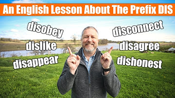 Do You Know These English Words with the Prefix DIS?