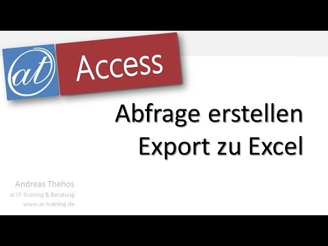  Update Access - Abfrage erstellen - Export nach Excel