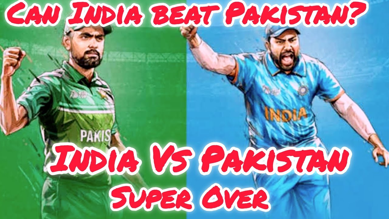 India vs Pakistan Super over Match - YouTube