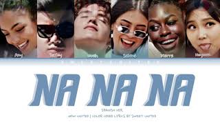 Now United - “Na Na Na” (Spanish ver.) | Color Coded Lyrics☆