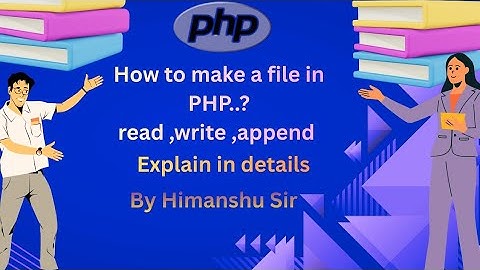 PHP File Handling Tutorial | Create, Read, Write & Append Files in PHP (Hindi)