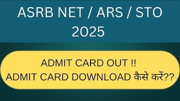 ASRB NET 2025 ADMIT CARD OUT !! How to Download 💯 ✅ COMPLETE DETAILS #asrbnet2025 #asrbnet