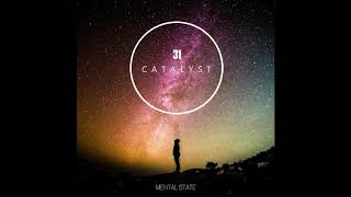 31 Catalyst - Welcome My World