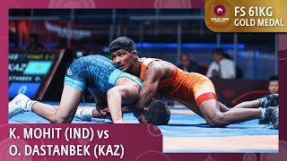 Gold Medal • FS 61Kg • Kumar MOHIT (IND) vs. Ossimzhan DASTANBEK (KAZ)