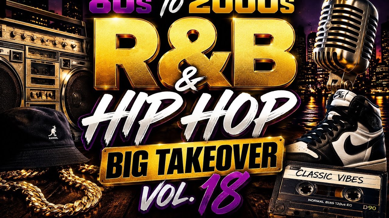 80s to 2000s R&B & Hip Hop 🔥 Big Takeover Vol. 18 - YouTube