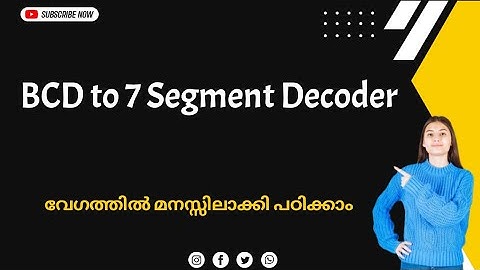 BCD to 7 Segment Decoder malayalam|Coa|Digital electronics