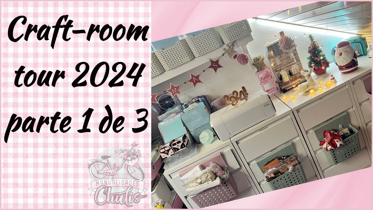 📺craftroom tour 2024 con todo detalle parte 1 de 3