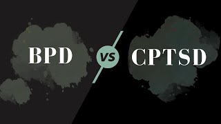 BPD vs CPTSD