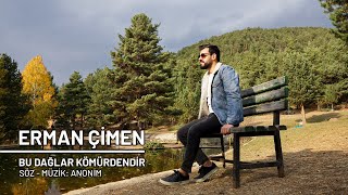 Erman Çimen -Bu Dağlar Kömürdendir #EnderBalkır#TanerÖlmez Resimi