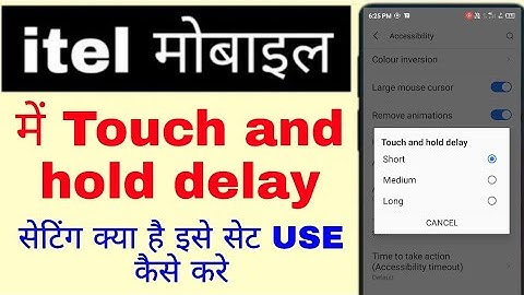 how to set use Touch and hold delay setting in itel phone।itel phone me touch and hold delay set/use