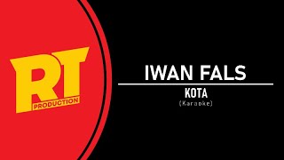 Iwan Fals - Kota (Karaoke)