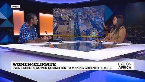 Women4Climate: Paris event greets women committed to making a greener future