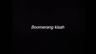 Download lagu BOOMERANG KISAH - DRUMLESS