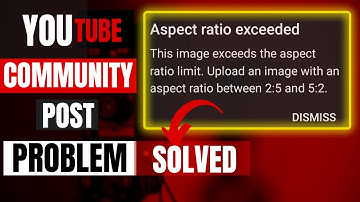 How To Fix Aspect Ratio Exceeded Limit Upload An Image Aspect Ratio Between 2:5 And 5:2 Sloved