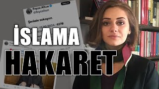 Feyza Altun İslama Hakaret Olayi