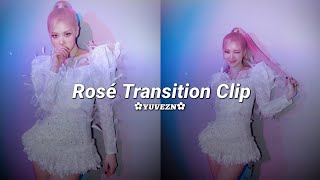 rosé transition clips