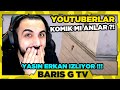 Barış G YASİN ERKAN "YOUTUBERLAR KOMİK Mİ ANLAR #128" İZLİYOR !!!