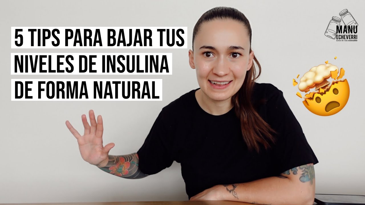 5 FORMAS DE BAJAR TUS NIVELES DE INSULINA DE FORMA NATURAL PARA BAJAR 5-formas-de-bajar-tus-niveles-de-insulina-de-forma-natural-para-bajar