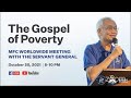 Worldwide Meeting With the Servant General | The Gospel of Poverty