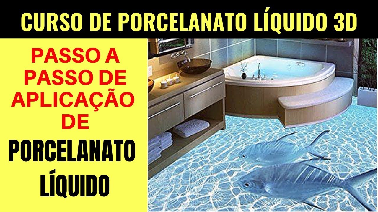 CURSO DE PORCELANATO LÍQUIDO CURSO PASSO A PASSO DE APLICAÇÃO DE PORCELANATO LÍQUIDO 3D