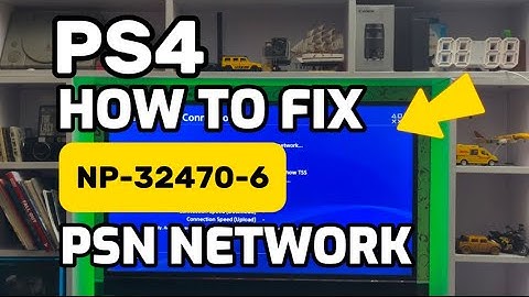 How To Fix PS4 Error NP-32470-6 Failed To connect to PSN
