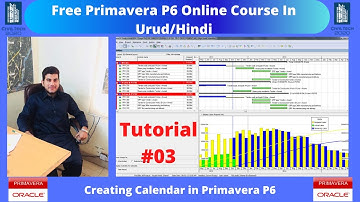 Creating Calendar in Primavera P6 [Primavera P6 Course for Beginners] I Tutorial 3
