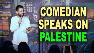 COMEDIAN SPEAKS ON PALESTINE