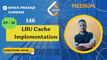 Lecture 18: LRU Cache Implementation | Doubly Linked List | SPG | JAVA