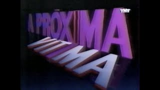 Abertura e encerramento da novela "A Próxima Vítima" em russo (ТНТ)