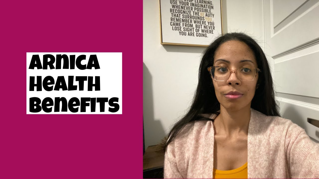 Arnica Health Benefits