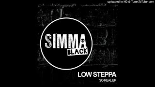 Low Steppa - So Real (Low Steppa Club Mix)[SIMBLK032]