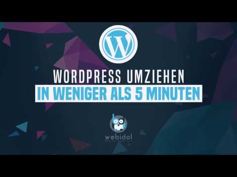 WordPress Website umziehen in weniger als 5 Minuten