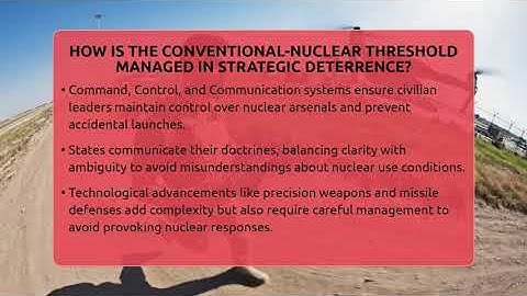 How Is The Conventional-nuclear Threshold Managed In Strategic Deterrence?