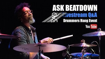 Ask Beatdown⁉️- Livestream Drummers Hang