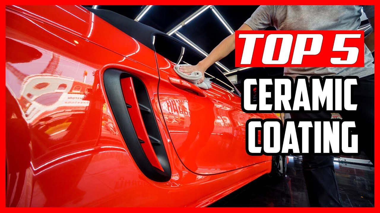 5 Best Ceramic Coating for Cars in 2023 