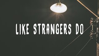 AJ Mitchell - Like Strangers Do (Lyrics)