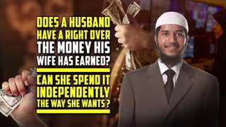 Does a Husband have a Right Over the Money his Wife has Earned? – Fariq Zakir Naik