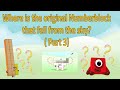 Where is the Original Numberblock That Fell from the Sky? Part 3