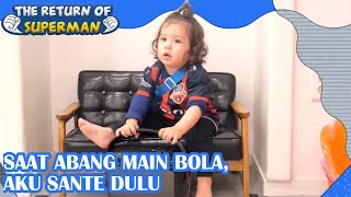 Saat Abang Main Bola, Aku Sante Dulu |The Return of Superman |SUB INDO|210606 Siaran KBS WORLD TV|