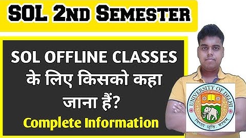 Du SOL Second Semester Offline Classes Official Update 2022 – Who has to go where?