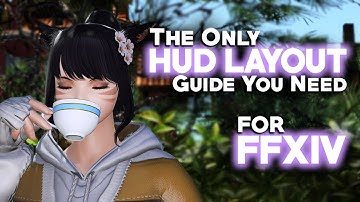 [FFXIV] Hotbar & Hud Layout Guide